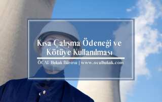 Koronavirüs Pandemisi Döneminde Kısa Çalışma Ödeneği ve Kötüye Kullanılması