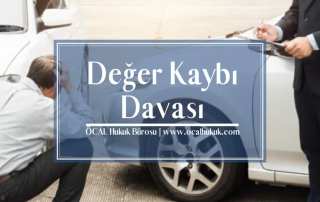 Araç Değer Kaybı Davası ve Şartları