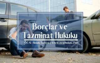 Borçlar Hukuku ve Tazminat Avukatı