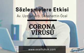 Koronavirüs (Covid-19) pandemi salgınının Genel Sözleşmelere Etkisi
