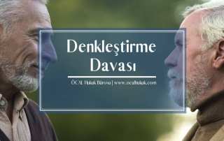 Mirasta Denkleştirme Davası ve Dava Şartları Değerlendirilmiştir.