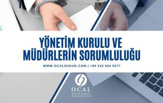 Ticaret Şirketlerinde Yönetim Kurulu Üyelerinin ve Müdürlerin Hukuki ve Cezai Sorumlulukları İncelenmiştir.