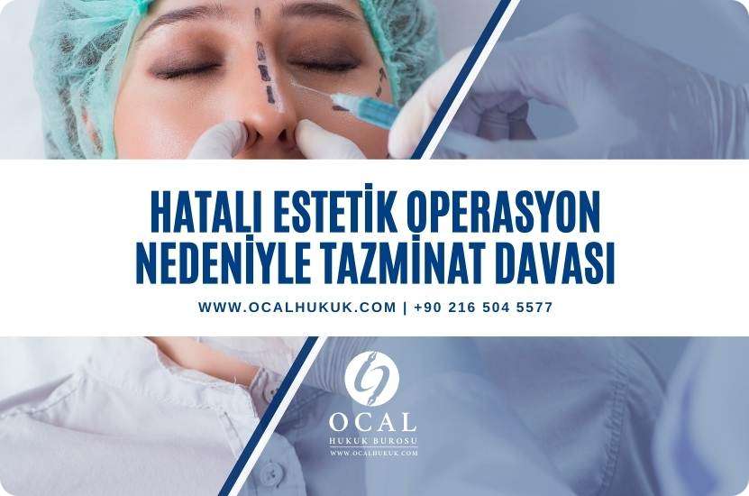 Yanlış ve hatalı estetik ameliyat nedeniyle doktor ve hastaneye açılacak tazminat davası şartları incelenmiştir.