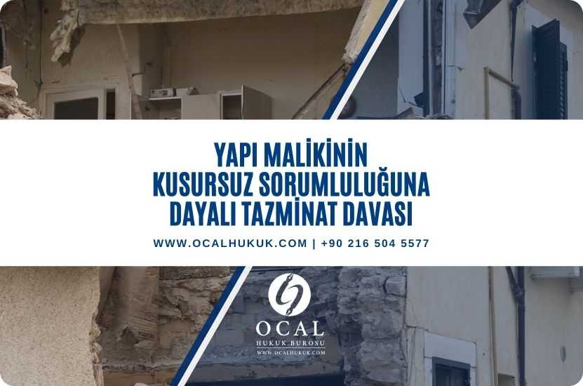 Yapı malikinin kusursuz sorumluluğuna dayalı tazminat davası şartları, dava ve avukat masrafları incelenmiştir.