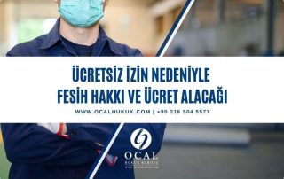Haksız Ücretsiz izin uygulaması nedeniyle işçinin iş akdini haklı nedenlerle fesih hakkı ve tazminat alacakları değerlendirilmiştir.