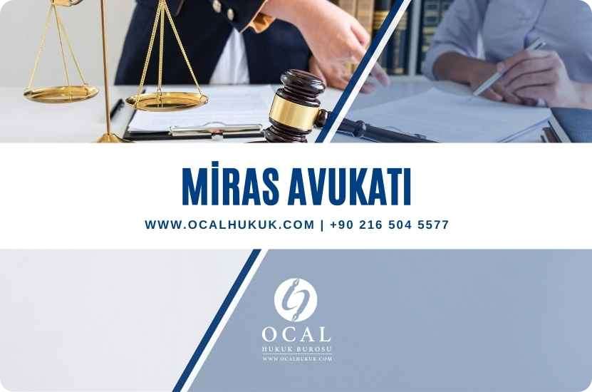 Miras Avukatı | ÖCAL Hukuk Bürosu